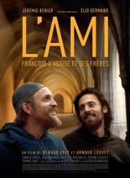 L'Ami (François d'Assise et ses frères) - Arnaud Louvet - Renaud Fely